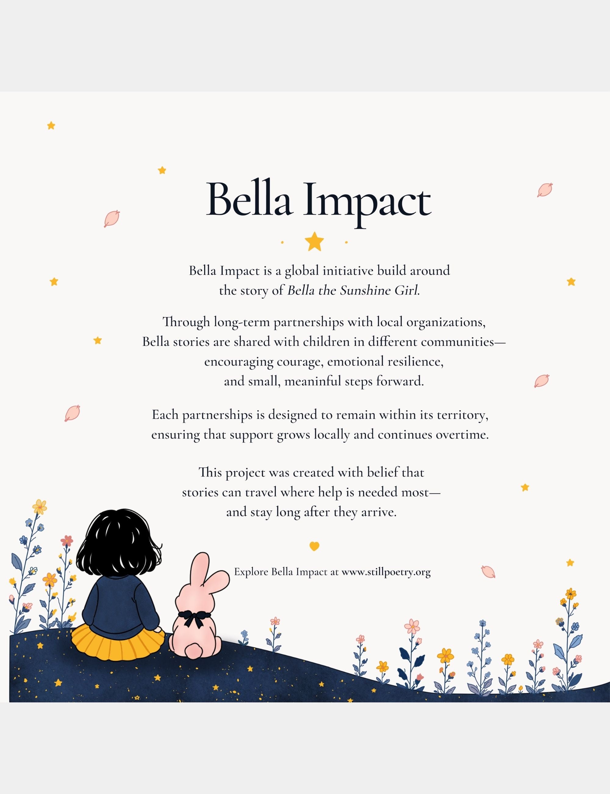 Illustrated Bella Impact initiative poster by Casey Huang showing Bella and Bun surrounded by flowers beneath a calm night sky with messaging about long-term partnerships, children’s resilience, and story-driven community support.