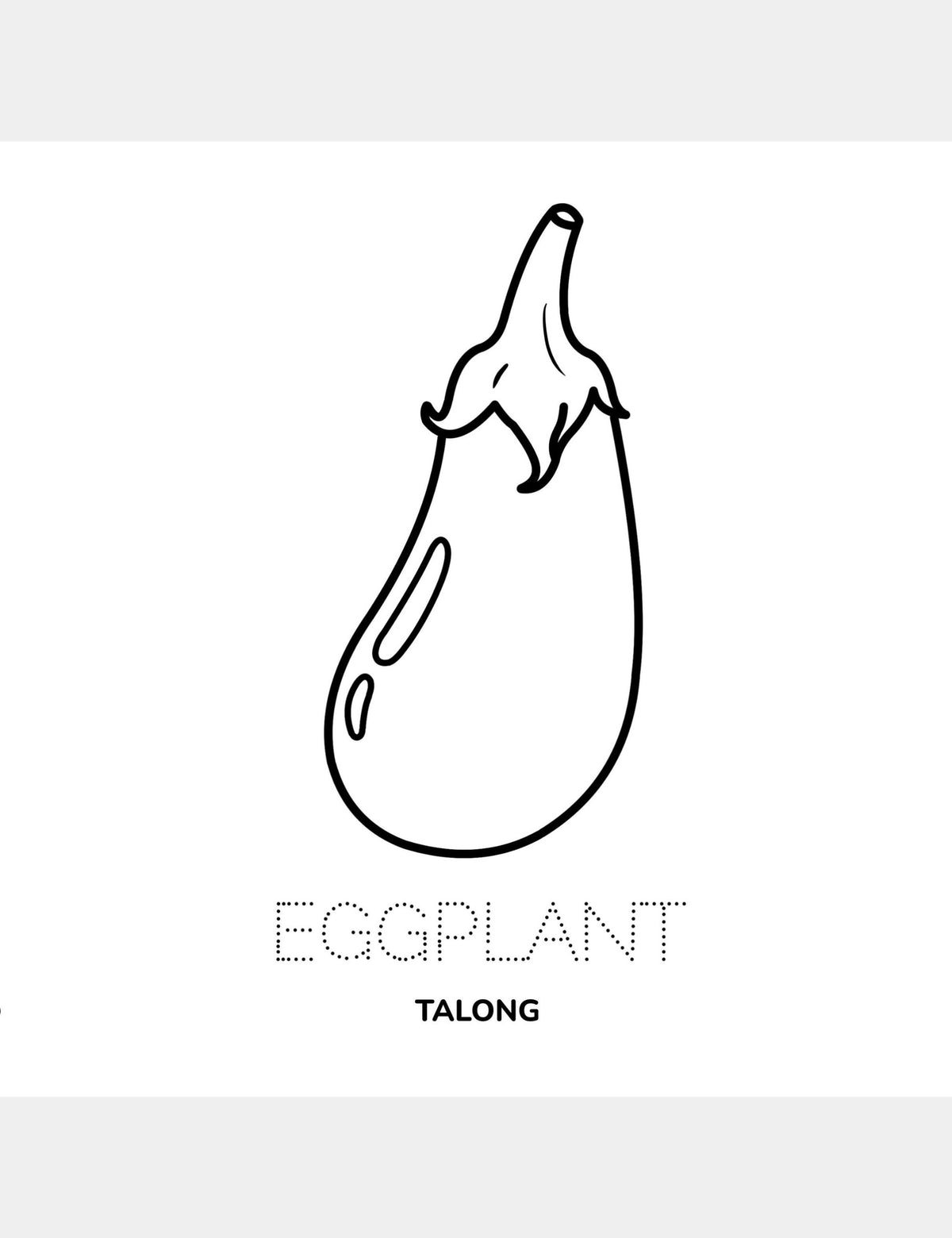 Eggplant coloring page from Casey Huang’s Bella the Sunshine Girl featuring a large eggplant illustration, the traceable English word “Eggplant,” and the Cebuano word “Talong.”